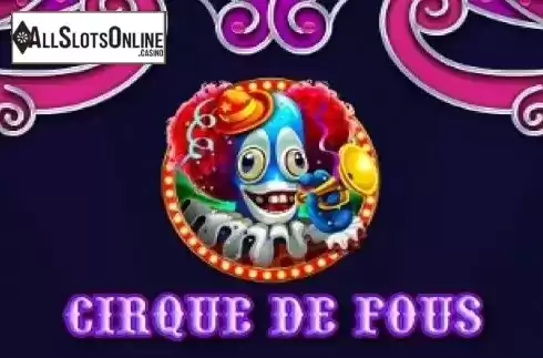 Cirque De Fous. Cirque De Fous from Betixon