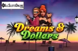 Dreams & Dollars