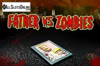Father & Zombies. Father & Zombies from Spadegaming