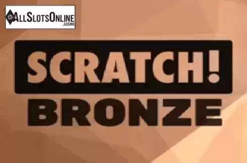 Scratch Bronze. Scratch Bronze from Hacksaw Gaming