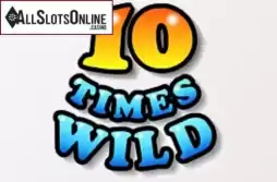10 Times Wild