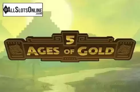 5 Ages of Gold. 5 Ages of Gold from GECO Gaming