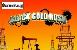 Screen1. Black Gold Rush from SkillOnNet