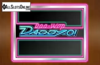 Screen1. Doo Wop Daddy-O from Rival Gaming