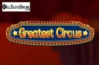 Greatest Circus. Greatest Circus from Dragoon Soft