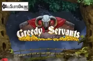 Greedy Servants. Greedy Servants from Spinomenal