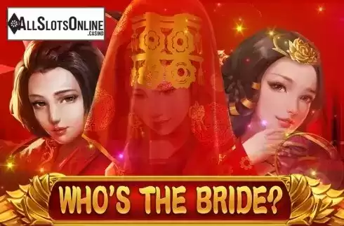Who's the Bride?. Who's the Bride from NetEnt