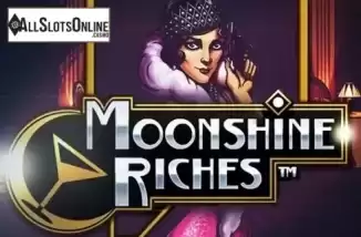 Moonshine Riches. Moonshine Riches from NetEnt