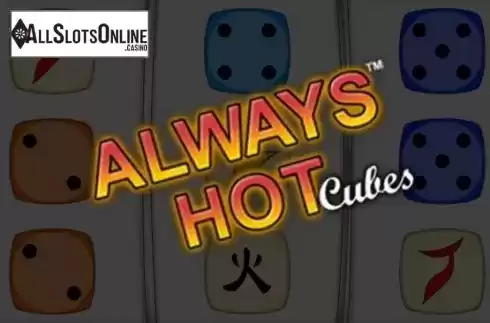 Always Hot Cubes. Always Hot Cubes from Greentube