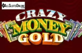 Crazy Money Gold. Crazy Money Gold from Incredible Technologies