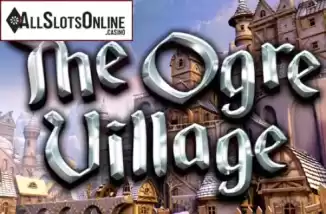 The Ogre Village. The Ogre Village from Nucleus Gaming