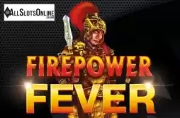 Firepower Fever