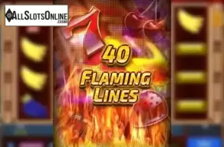 40 Flaming Lines. 40 Flaming Lines from Zeus Play