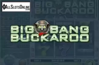 Big Bang Buckaroo. Big Bang Buckaroo from Rival Gaming