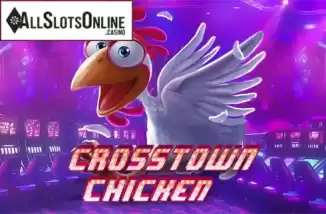 Crosstown Chicken. Crosstown Chicken from Genesis