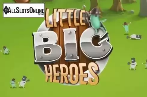 Little Big Heroes. Little Big Heroes from PAF