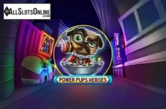 Power Pups Heroes. Power Pups Heroes from Spinomenal