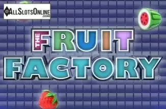 The Fruit Factory. The Fruit Factory from Realistic
