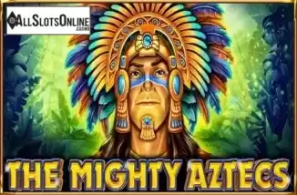The Mighty Aztecs. The Mighty Aztecs from Casino Technology