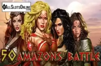 50 Amazons' Battle. 50 Amazons' Battle from EGT
