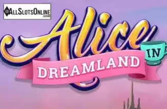 Main. Alice in Dreamland from Arrows Edge