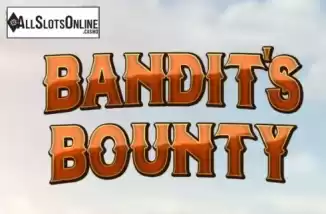 Bandit's Bounty. Bandit's Bounty HD from World Match