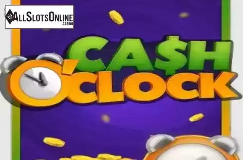 Cash O’Clock