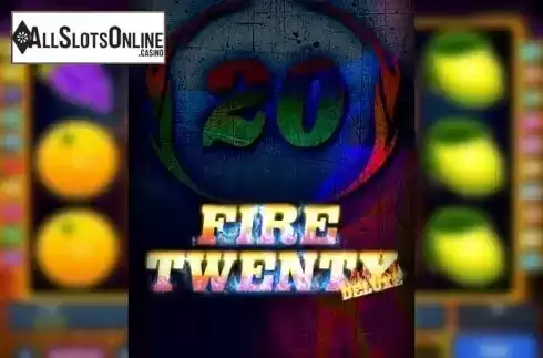 Fire Twenty Deluxe. Fire Twenty Deluxe from Zeus Play