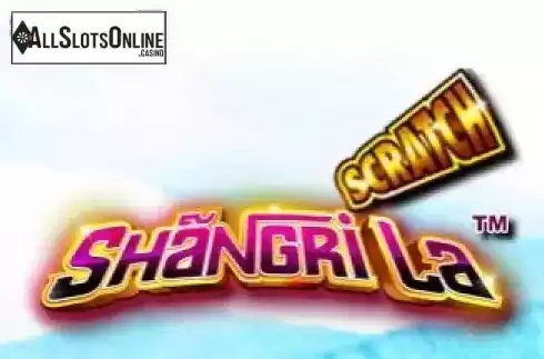 Shangri La . Scratch Shangri La from NextGen