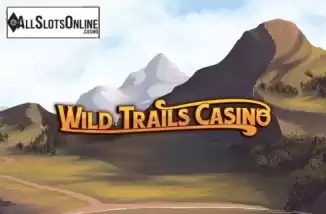Wild Trails Casino. Wild Trails Casino from Slot Factory
