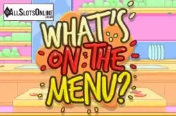 Whats On The Menu