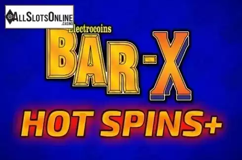 Bar-X Hot Spins+. Bar-X Hot Spins+ from Inspired Gaming