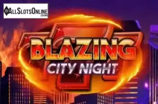 Blazing City Night. Blazing City Night from We Are Casino