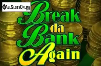 Break da Bank Again. Break da Bank Again from Microgaming