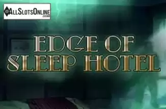 Edge of Sleep Hotel. Edge of Sleep Hotel from bet365 Software