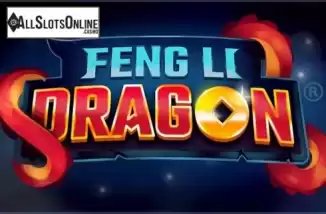 Feng Li Dragon Slot. Feng Li Dragon from GAMING1