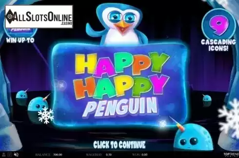 Start Screen. Happy Happy Penguin from TOP TREND GAMING