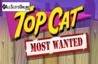 Top Cat Most Wanted. Top Cat Most Wanted from Blueprint