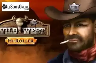 Wild West Hi-Roller. Wild West Hi-Roller (Novomatic) from Novomatic