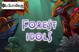 Forest Idols