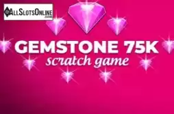 Gemstone 75k