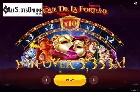 Win over 3333x. Cirque De La Fortune from Red Tiger