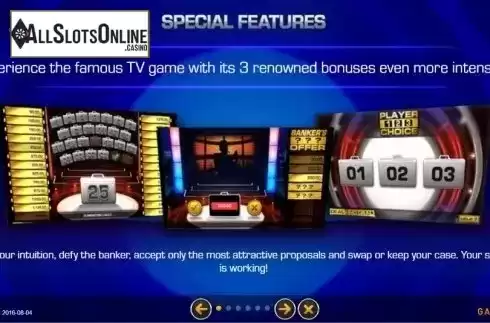 Features. Deal or No Deal The Slot Game from GAMING1