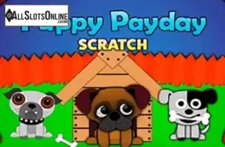 Puppy Payday Scratch. Puppy Payday Scratch from 1X2gaming