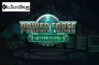 Power Force Villains. Power Force Villains from Push Gaming
