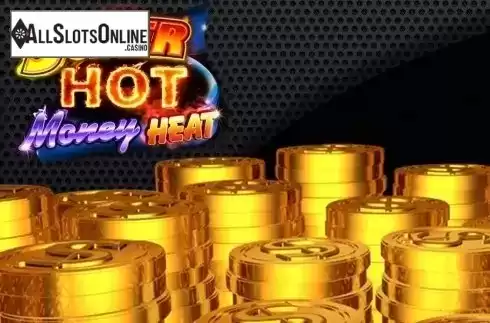 Super Hot Money Heat. Super Hot Money Heat from Ainsworth