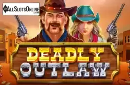 Deadly Outlaw