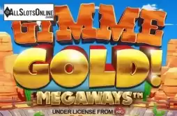 Gimme Gold! Megaways