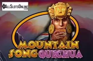 Mountain Song Quechua. Mountain Song Quechua from Casino Technology