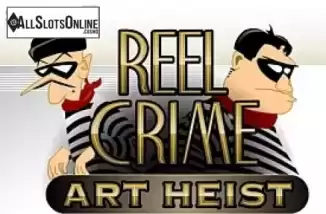 Screen1. Reel Crime: Bank Heist from Rival Gaming